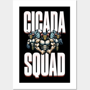 Cicada Squad Cicadas Nature's comeback kid funny Posters and Art